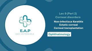 Lec 9 (Part 2) - Corneal disorder - Ophthalmology 41