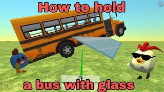 How to hold a bus with a glass | chicken gun