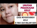 CARA MEMAKAI KELLY DI PAGI DAN MALAM HARI TERLENGKAP || PUTIH PERMANEN