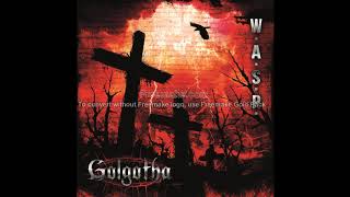 W.A.S.P.- Golgotha