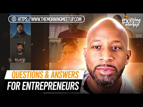 Questions and Answers For Entrepreneurs - David Shands ( THE MORNING MEETUP )