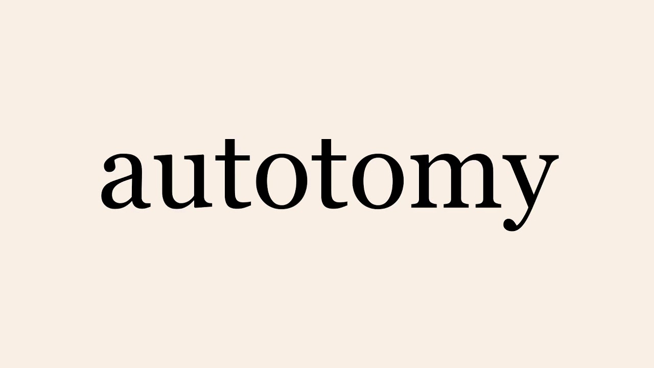 autotomy - YouTube