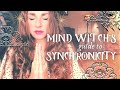 The Mind Witch's Guide to Synchronicity