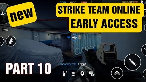 STRIKE TEAM ONLINE (EARLY ACCESS)PART 10