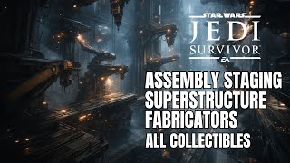 Celebrity Star Wars Jedi Survivor – Assembly Staging & Superstructure Fabricators 100% Collectibles Wealth