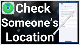 How To Check Someones Location On iPhone