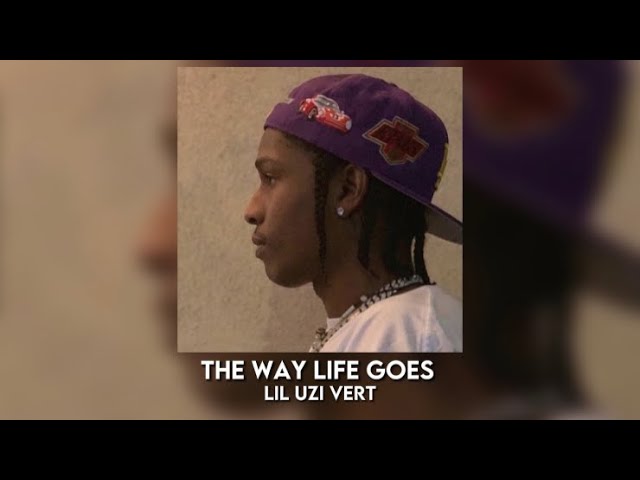 the way life goes - lil uzi vert [sped up]