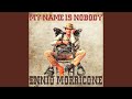 My Name Is Nobody My Name Is Nobody