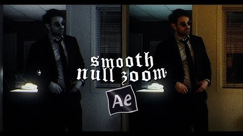 smooth null zoom | after effects
