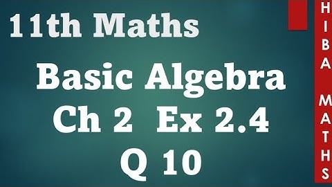 11th maths chapter 2 exercise 2.4 question 10 TN syllabus hiba maths