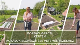 Marcsi Borbás: Garden  Preparing beds for planting