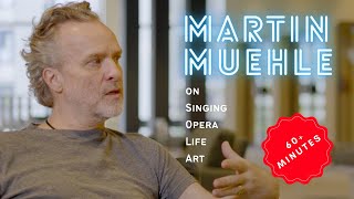 Martin Muehle – An interview on singing, opera, life and art