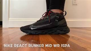 goal To interact bottle U wanna BE a HYPEBEAST, GET the Nike React Runner Mid WR ISPA - YouTube
