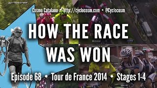 How The Race Was Won - TdF 2014 - Stages 1-4