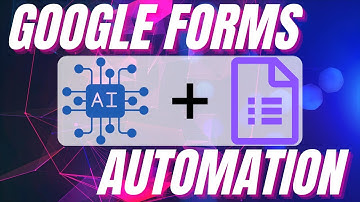 AI Can Automate Google Forms Quizzes and Assessments