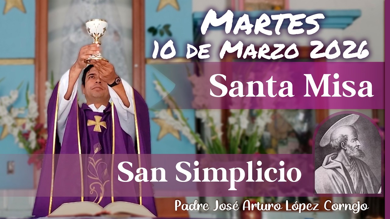 ✅ MISA DE HOY martes 10 de Marzo del 2026 - Padre Arturo Cornejo
