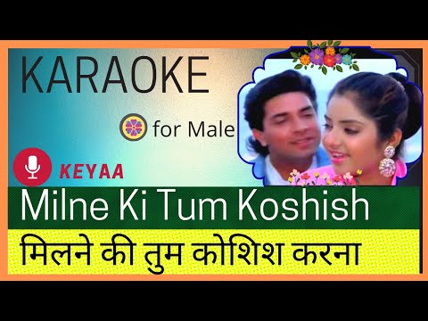 milne-ki-tum-koshish-karna-|-karaoke-for-male-|-female-voice-keyaa-|-scrolling-lyrics