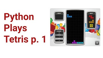 Capture Screen from a window - Python Plays Tetris p. 1