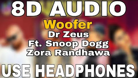 Woofer : Dr Zeus Ft. Snoop Dogg | 8D AUDIO | 8D MUSICS