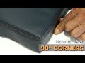 How to sew  90° Corners - Car Upholstery Basics