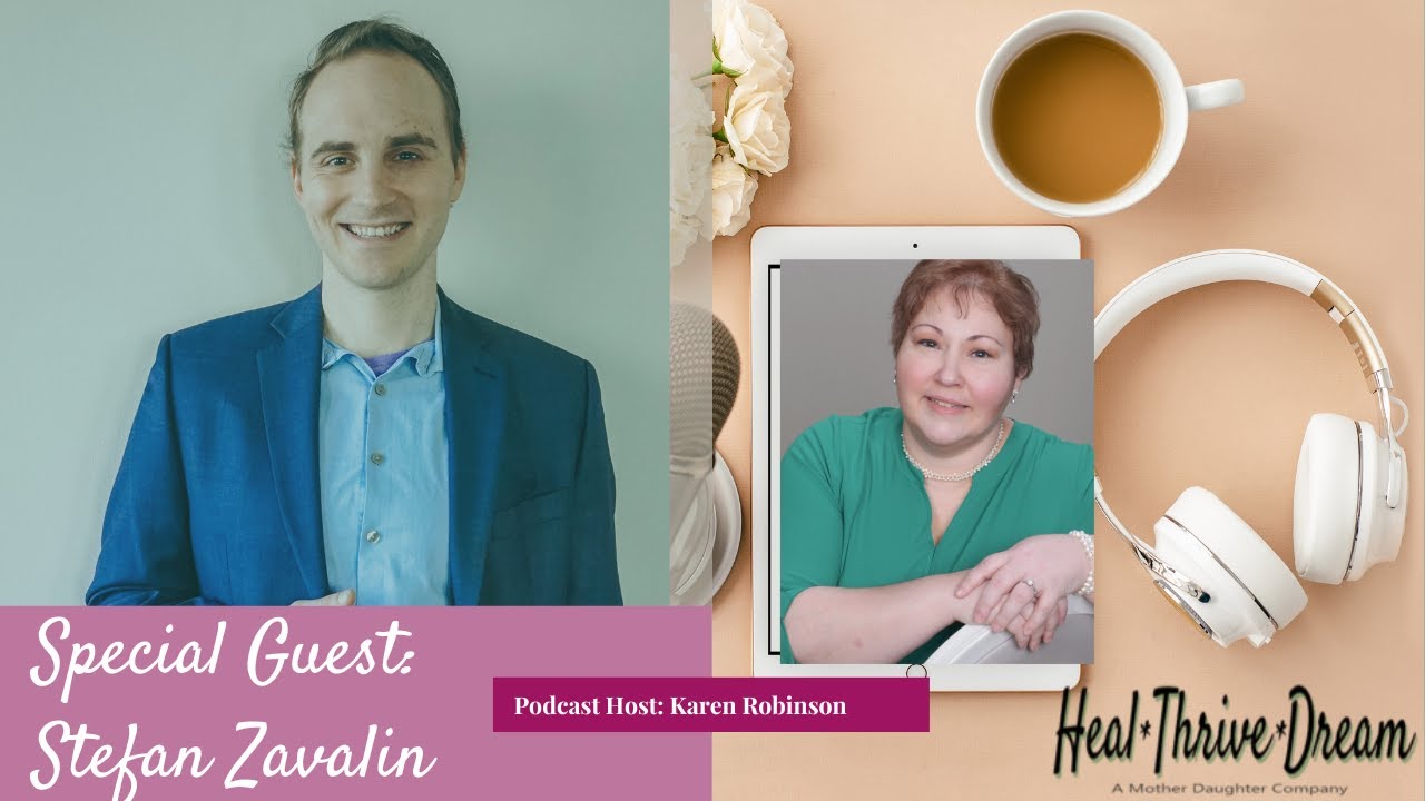 Heal Thrive Dream Guest: Dr. Stefan Zavalin