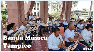 Banda de Música. Tampico, Tamaulipas. Melodía: Patrulla Americana. 2024