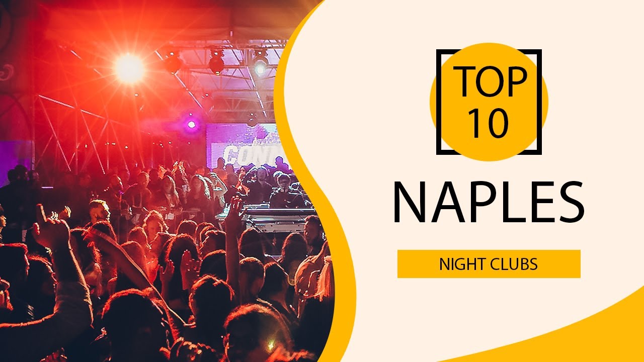 Top 10 Best Night Clubs to Visit in Naples Italy English YouTube
