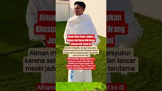 Aiman Ricky Dapat Julukan Khusus Usai Kawal 800 Orang Jemaah Haji Tahun Ini