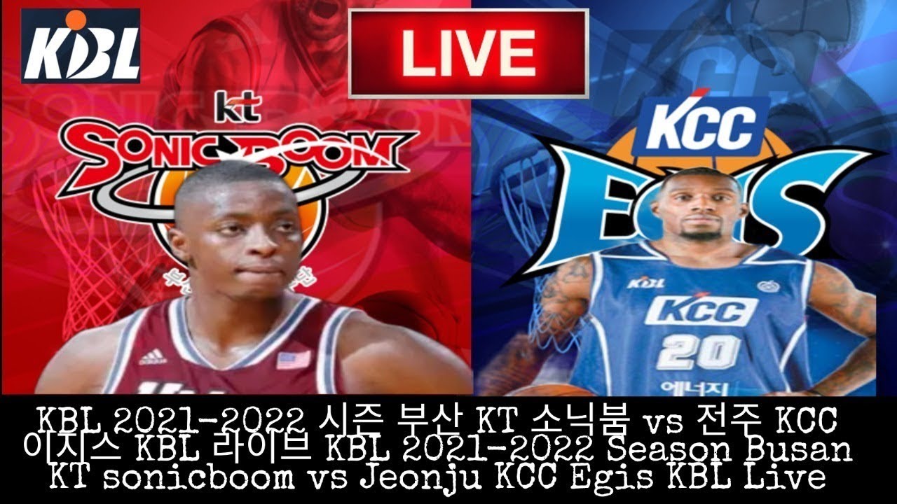 Jeonju KCC Egis vs Busan KT Sonicboom KBL Live 2022