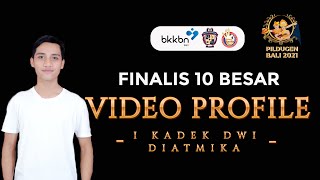 VIDEO PROFILE 10 BESAR || I Kadek Dwi Diatmika - Denpasar