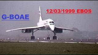 CONCORDE  ARRIVAL , 12/03/1999   G-BOAE   FULL CORRECT EDITED SOUND at Ostend Airport  G-BOAE