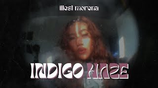Indigo Haze - Illest Morena Prod. by Joross Carino