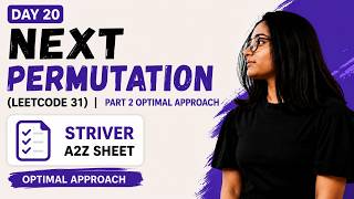Day 20 | Next Permutation (Optimal Approach) | LeetCode 31 | Striver A2Z DSA Sheet
