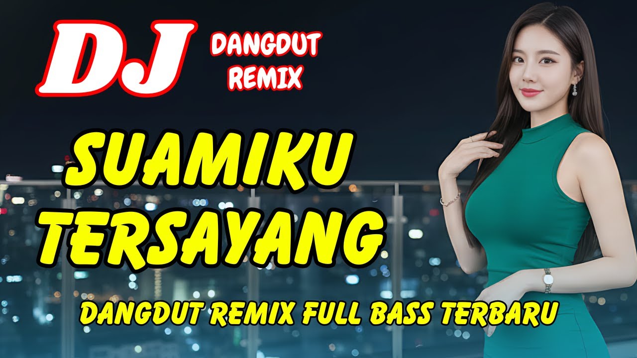 DJ Suamiku Tersayang 💞 Dangdut Remix Full Bass – Viral TikTok Terbaru 2026 | DJ X PRO