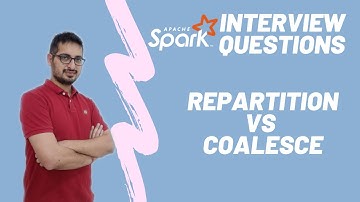 Repartition vs Coalesce | Spark Interview questions