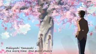 [RUS] 5 сантиметров в секунд/Masayoshi Yamazaki- One More Time, One More Chance / Перевод песни