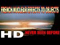 French nuclear effects to objects very rare footage 