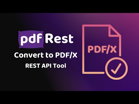 pdfRest Convert to PDF/X - REST API Tool