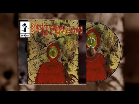 Buckethead - Pike 261 - Portal To The Red Waterfall