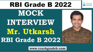 Utkarsh Agrawal, RBI Grade B 2022 | Mock Interview | Topper