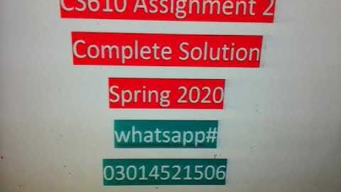 CS 610 Assignment 2 // complete Solution Spring 2020