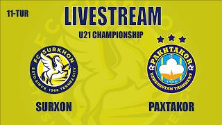 SURXON U21 vs PAXTAKOR U21 | LIVESTREAM