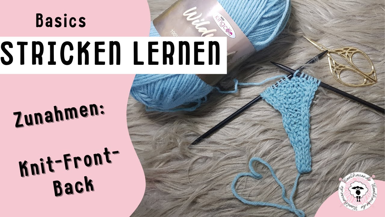 Maschen verdoppeln / einfache Zunahmen / Knit Front Back KFB 