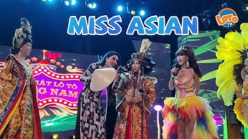 Tiết mục Thi Miss Asian Lô Tô Hương Nam Su Su, DIVA Cát Thy khiến khán giả mãn nhãn cười bể bụng...