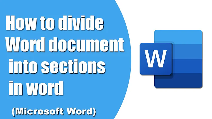 How to divide word document into sections in word (Microsoft word)