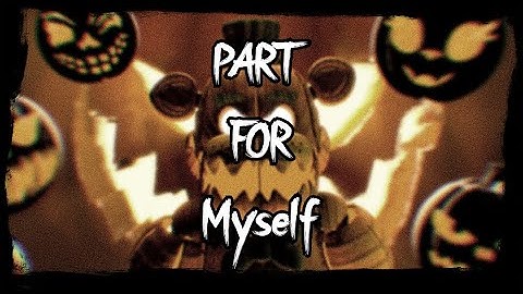 COLLAB PART FOR: Myself (ALL HALLOWS)