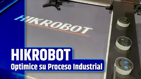 Su Mejor Aliado para Optimizar su Proceso Industrial HIKROBOT Ft. Iván Reyes