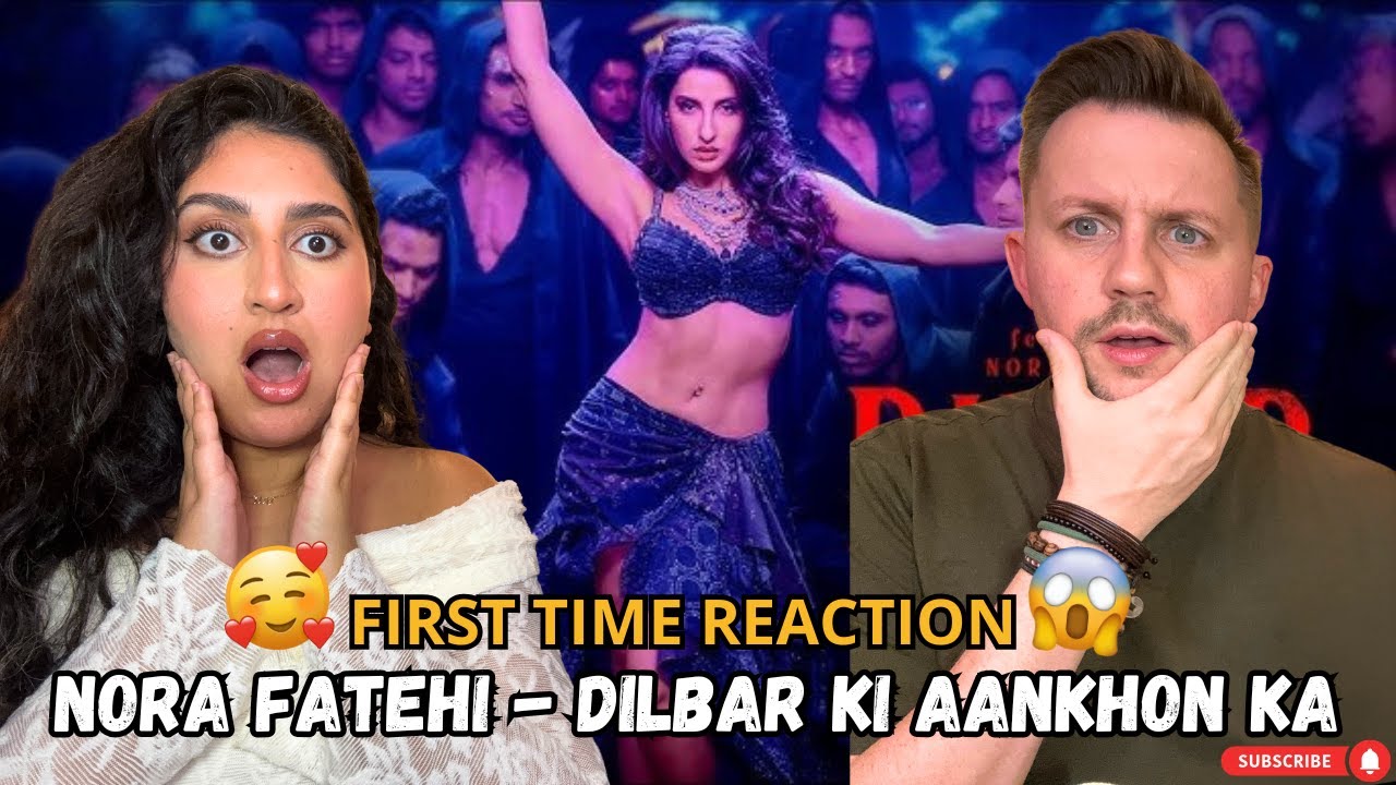 My British husband reacts to Nora Fatehi in Dilbar Ki Aankhon Ka | First time REACTION