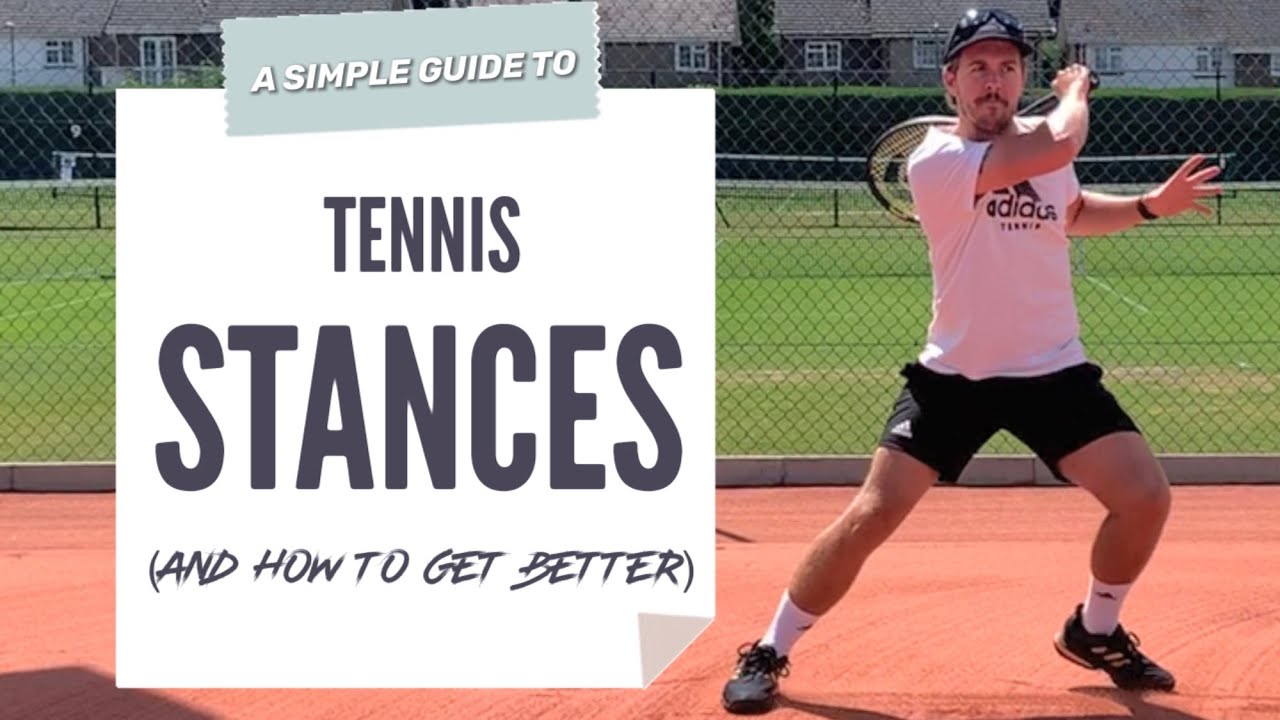 A Simple Guide To Tennis Stances (And How To Get Better) YouTube