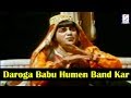 Daroga Babu Humen Band Kar Lo -  Asha Bhosle, Usha Mangeshkar -  Shatrughan Sinha, Sulakshna Pandit